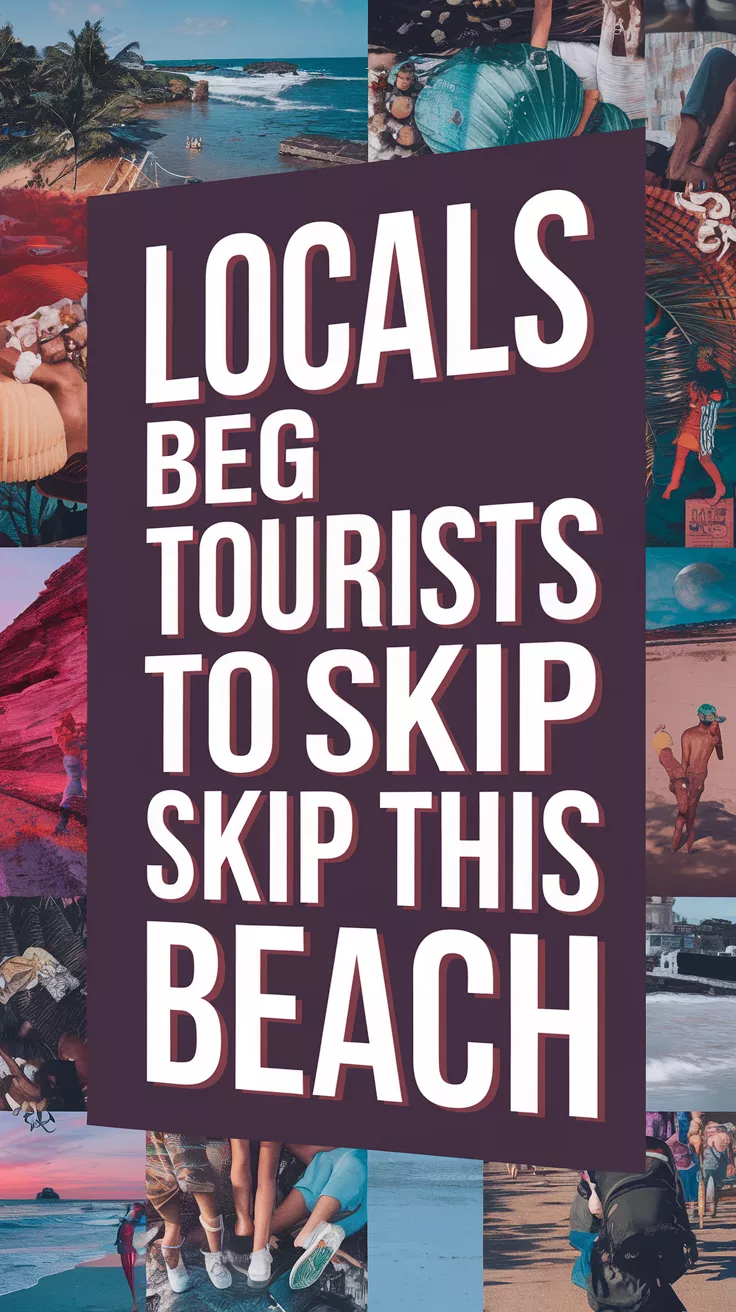 Locals Beg Tourists To Skip This Beach. It's designed to immediately grab attention with its thick, distinctive lettering set prominently in a big dark colored box, utilizing a simple yet striking bold white color for the text. Surrounding this eye-catching typography, a collage of vibrant images.